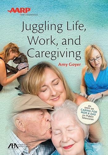ABA/AARP Juggling Life, Work, and Caregiving