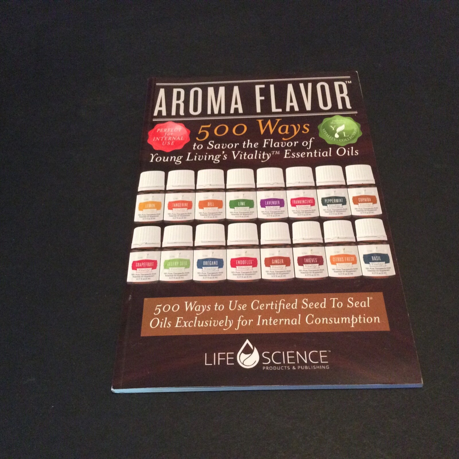 …Aroma Flavor : 500 Ways to Savor the Flavor by Life Science Publishers (2016)