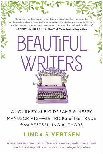 Beautiful Writers: A Journey of – 9781637741030, paperback, Linda Sivertsen, new
