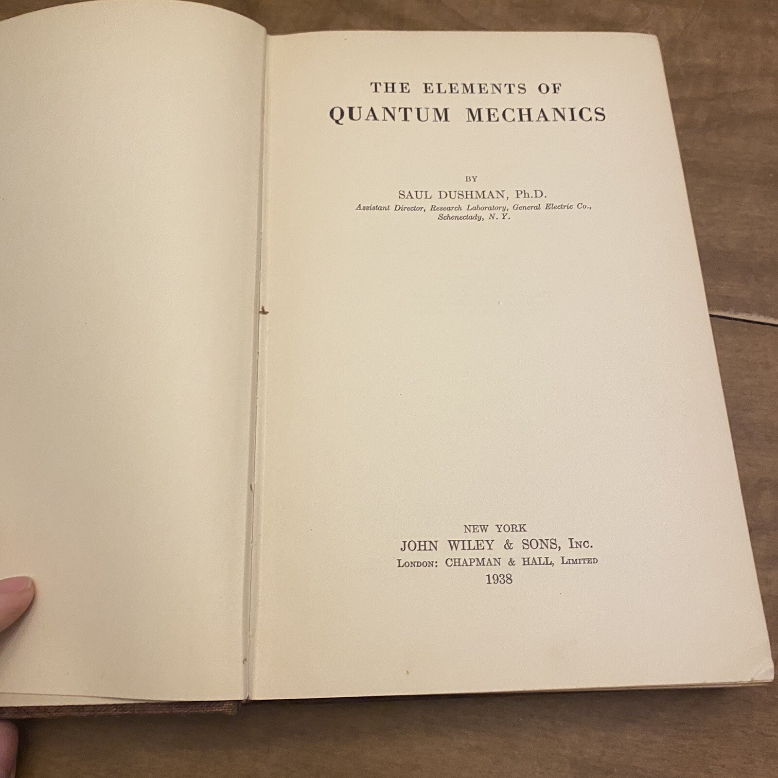 The Elements of Quantum Mechanics by Saul Dushman, John Wiley & Sons, 1938