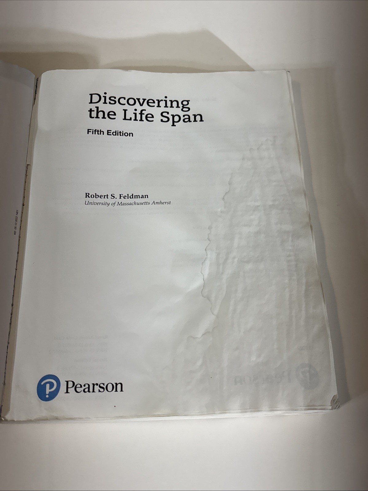 Discovering The Life Span 5th Edition by Robert S. Feldman (WATER DAMAGED)
