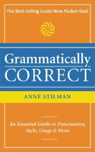 Grammatically Correct – Mass Market Paperback By Anne Stilman – GOOD