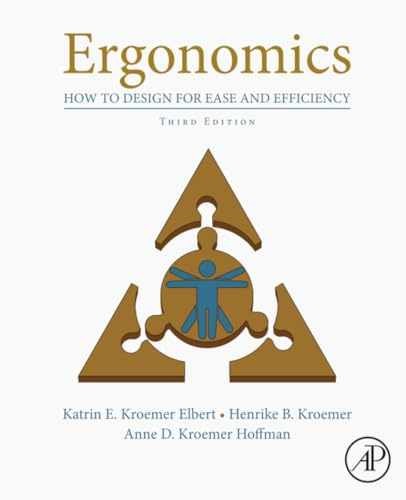 Ergonomics: How to Design for – Paperback, by Kroemer Elbert Katrin; – Very Good