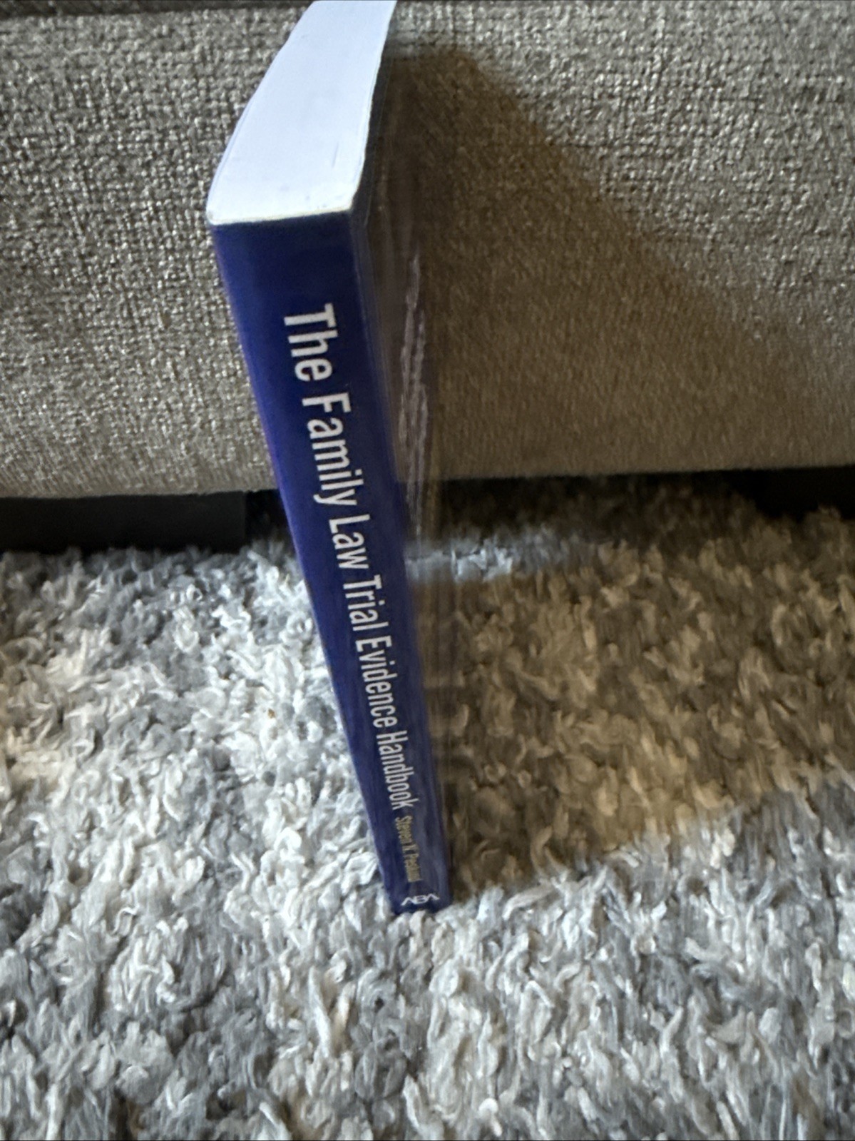 THE FAMILY LAW TRIAL EVIDENCE HANDBOOK: RULES AND By Steven N. Peskind BRAND NEW