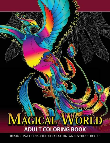 Magical World Adult Coloring Books: Adult Coloring Book Centaur, Phoenix, M…