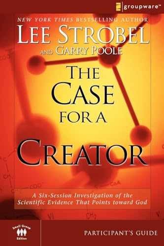 The Case for a Creator – Paperback, by Strobel Lee; Poole – Very Good