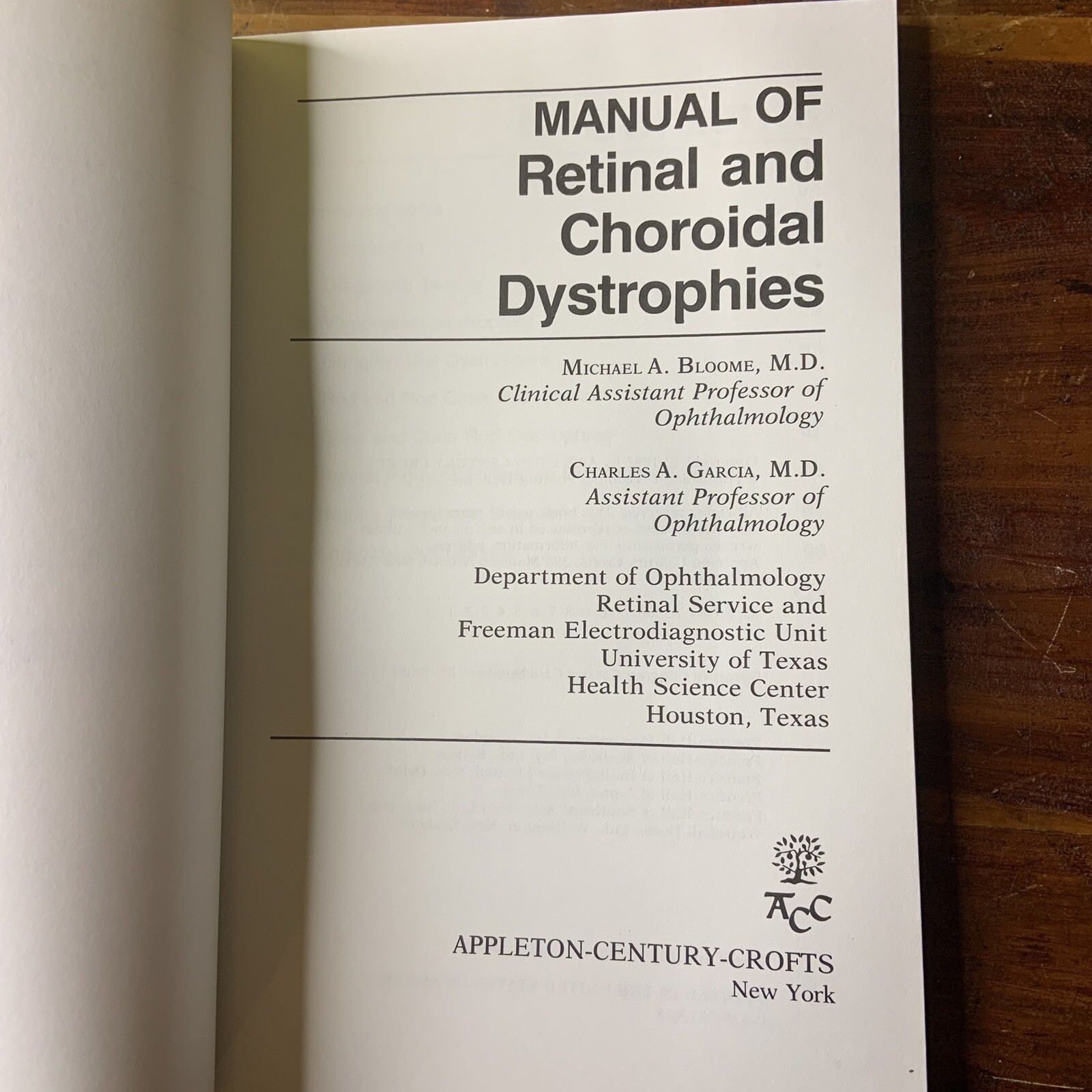 Manual of Retinal and Choroidal Dystrophies Michael Bloom Charles Garcia 1982