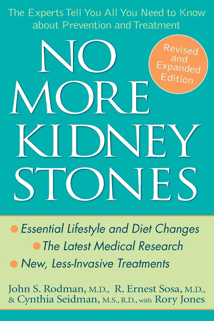 No More Kidney Stones: The Experts Tell You All You Need to Know about Preve…