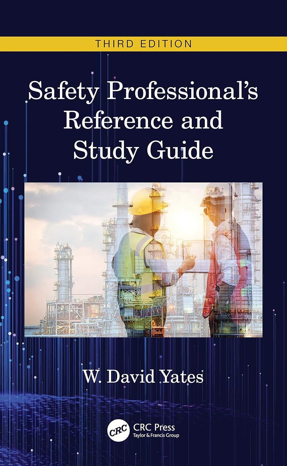 Safety Professional’s Reference and Study Guide, Third Edition Hardcover