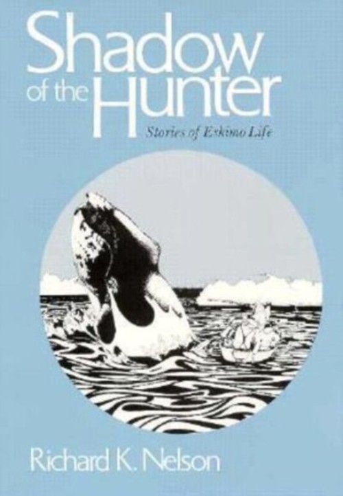 Shadow of the Hunter Paperback Richard K. Nelson