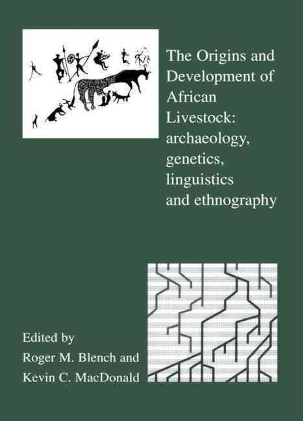 The Origins and Development of African Livestock: Archaeology, Genetics, Linguis
