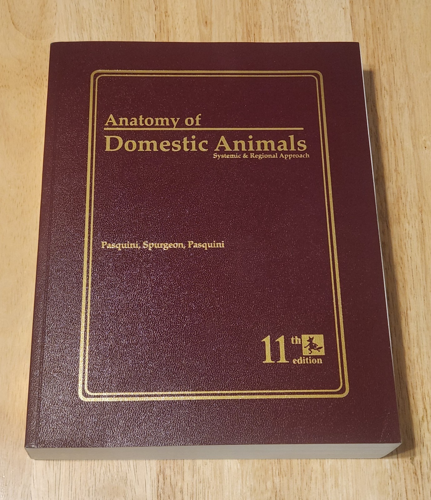Anatomy of Domestic Animals: Systemic & Regional Approach by Pasquini, Spurgeon