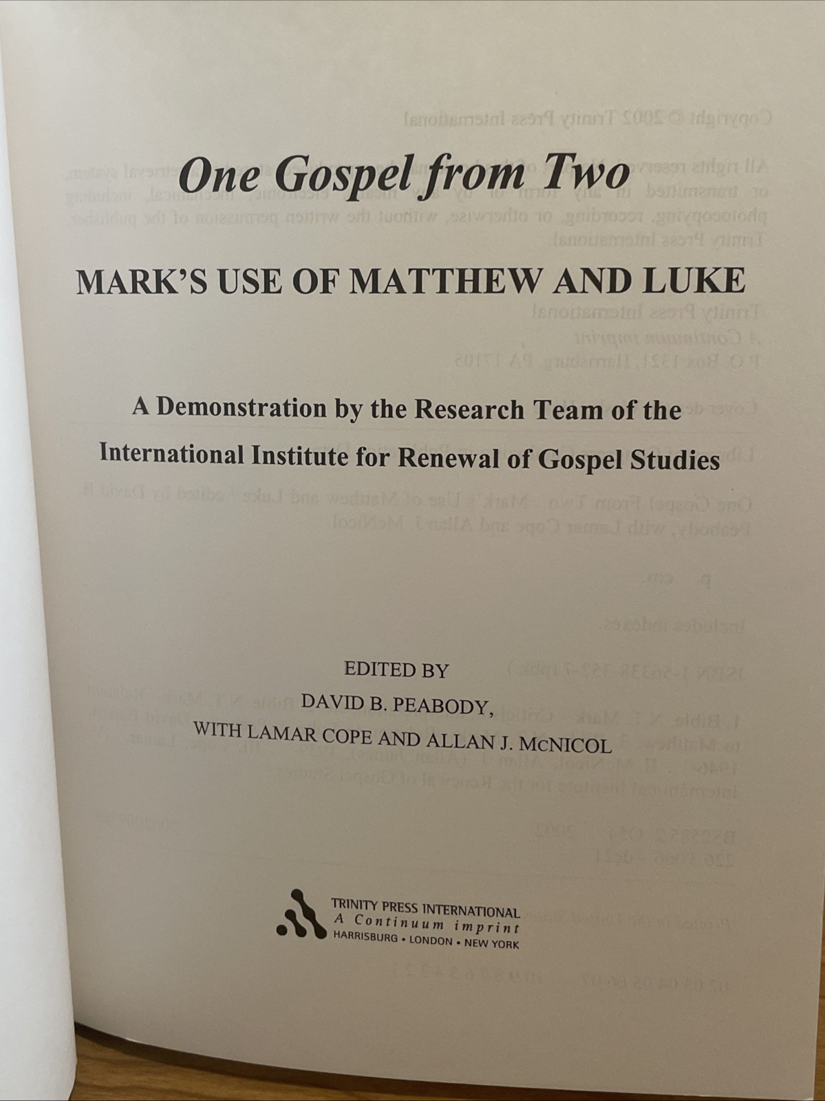 One Gospel from Two: Mark’s Use of Matthew and Luke; David Peabody, et al.