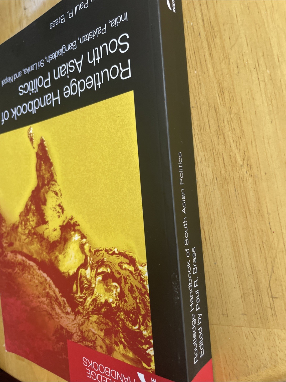 Routledge Handbook of South Asian Politics: India, Pakistan, Bangladesh, Sri Lan