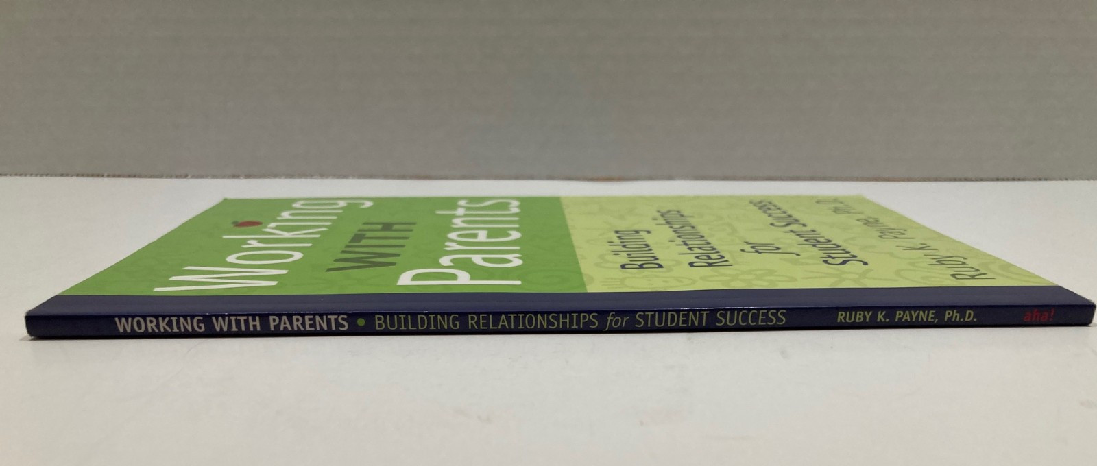 Ruby K Payne 2 Book Lot Working With Parents & Working With Students PB Educatio