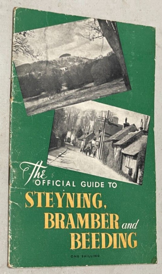 The Official Guide To Steyning, Bramber and Beeding Sussex 1958 – 9