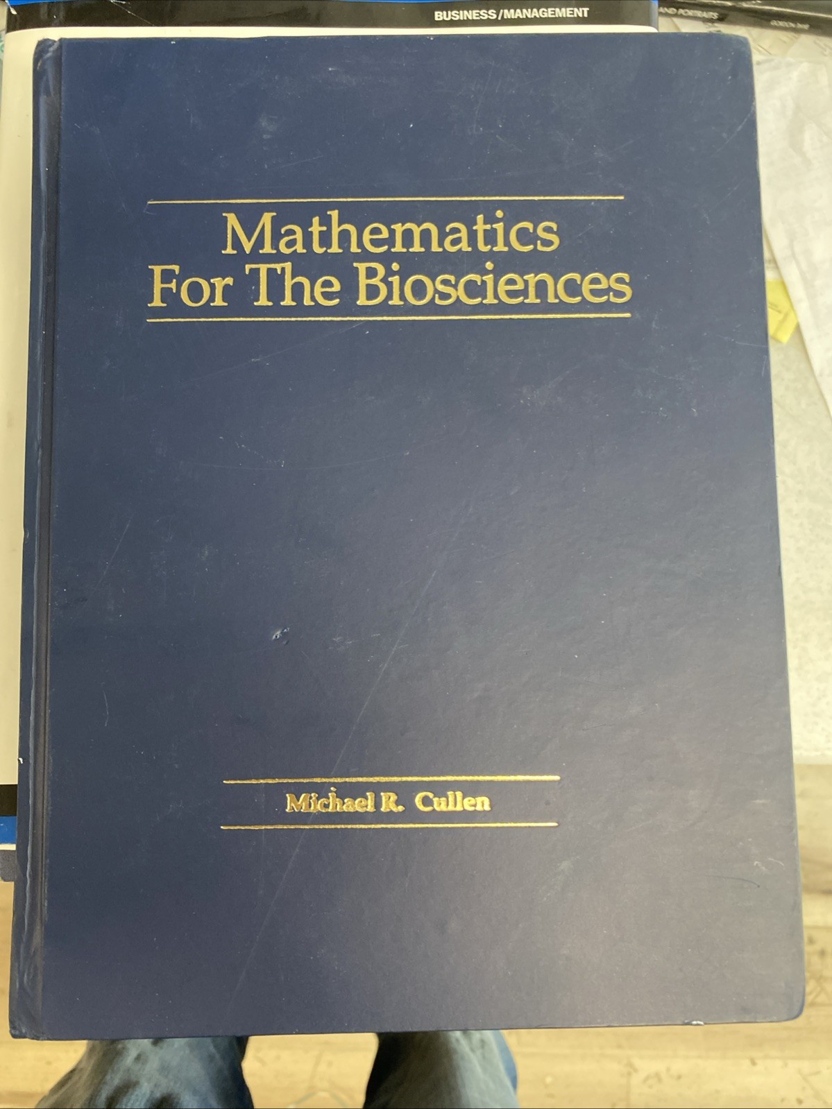 MATHEMATICS FOR THE BIOSCIENCES By Michael R. Cullen – Hardcover