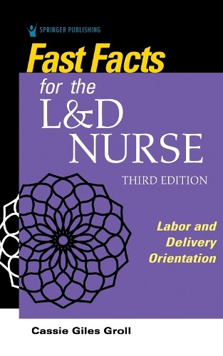 Cassie Giles Groll Fast Facts for the L&D Nurse (Paperback) (UK IMPORT)