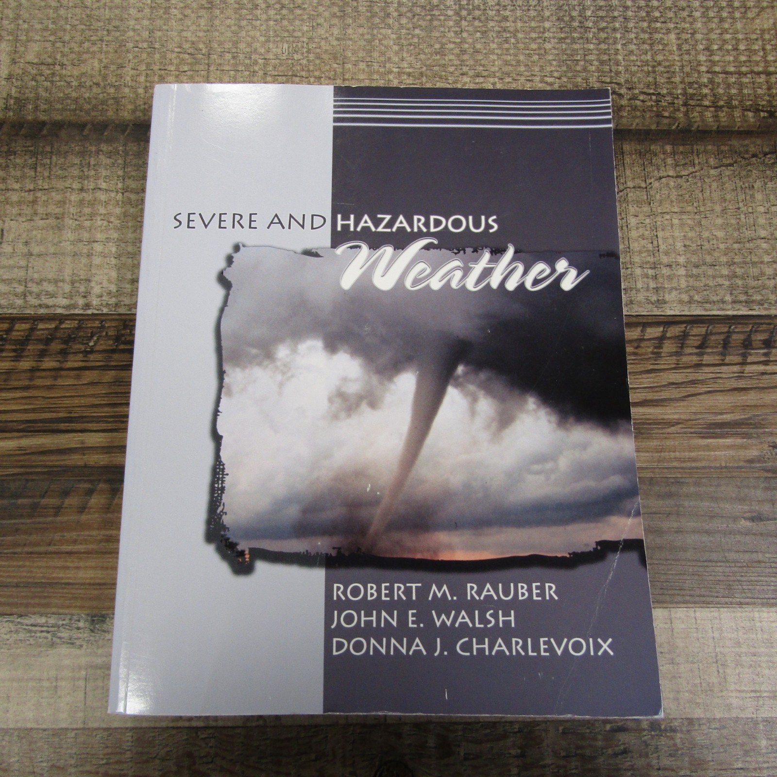 Severe and Hazardous Weather by Rauber Walsh Charlevoix Paperback Book