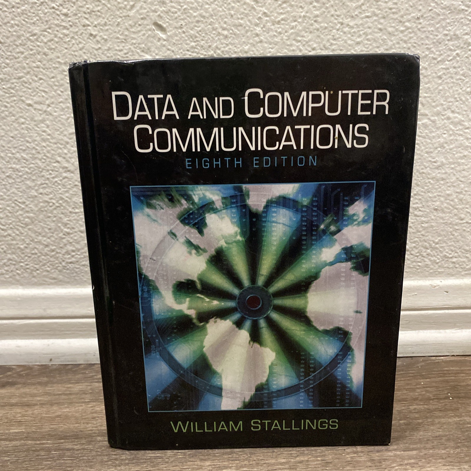 Data and Computer Communications Eighth Edit William Stallings (2007, Hardcover)