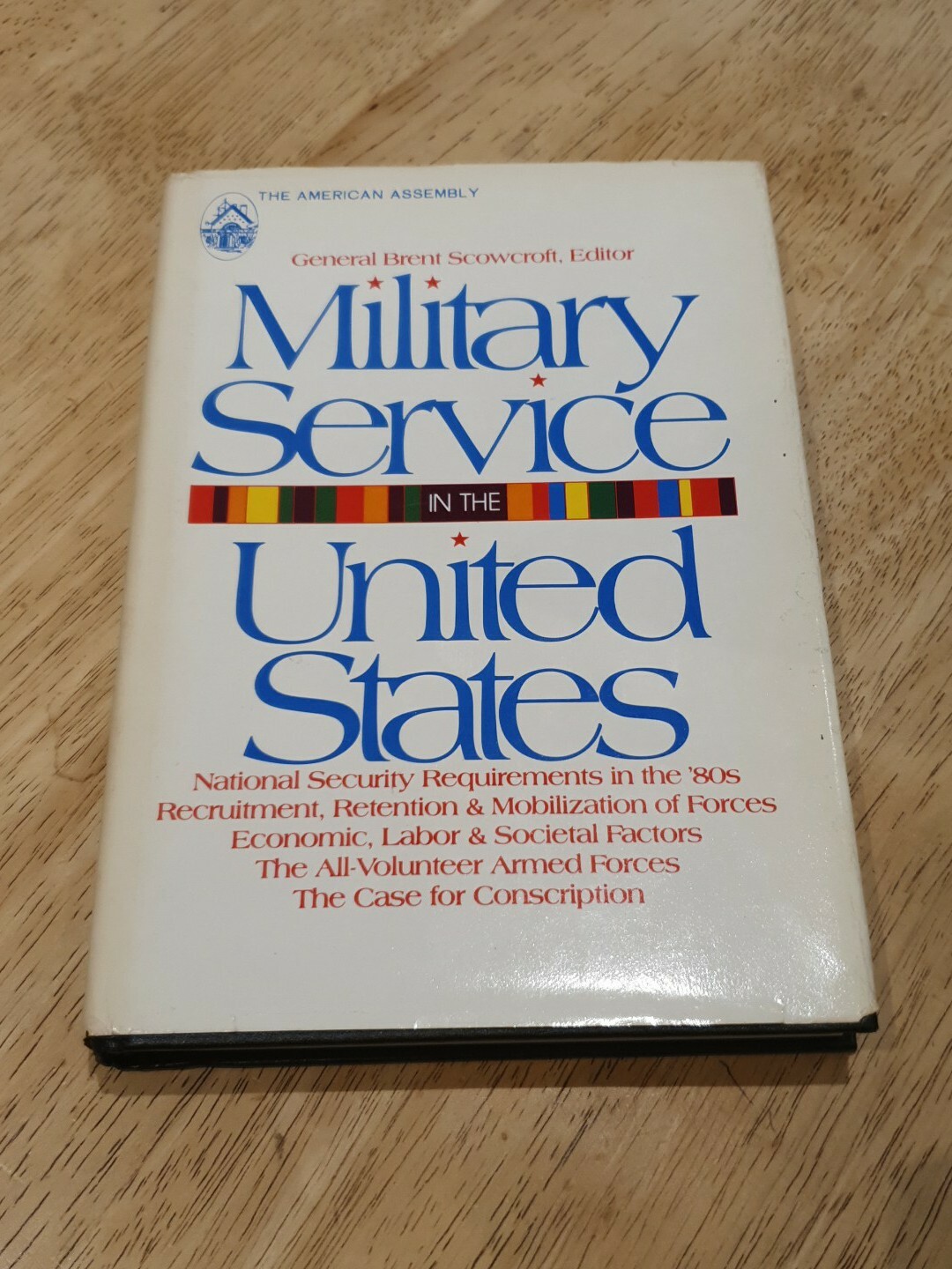 Military Service in the United States – General Breant Scowcroft – Hardback