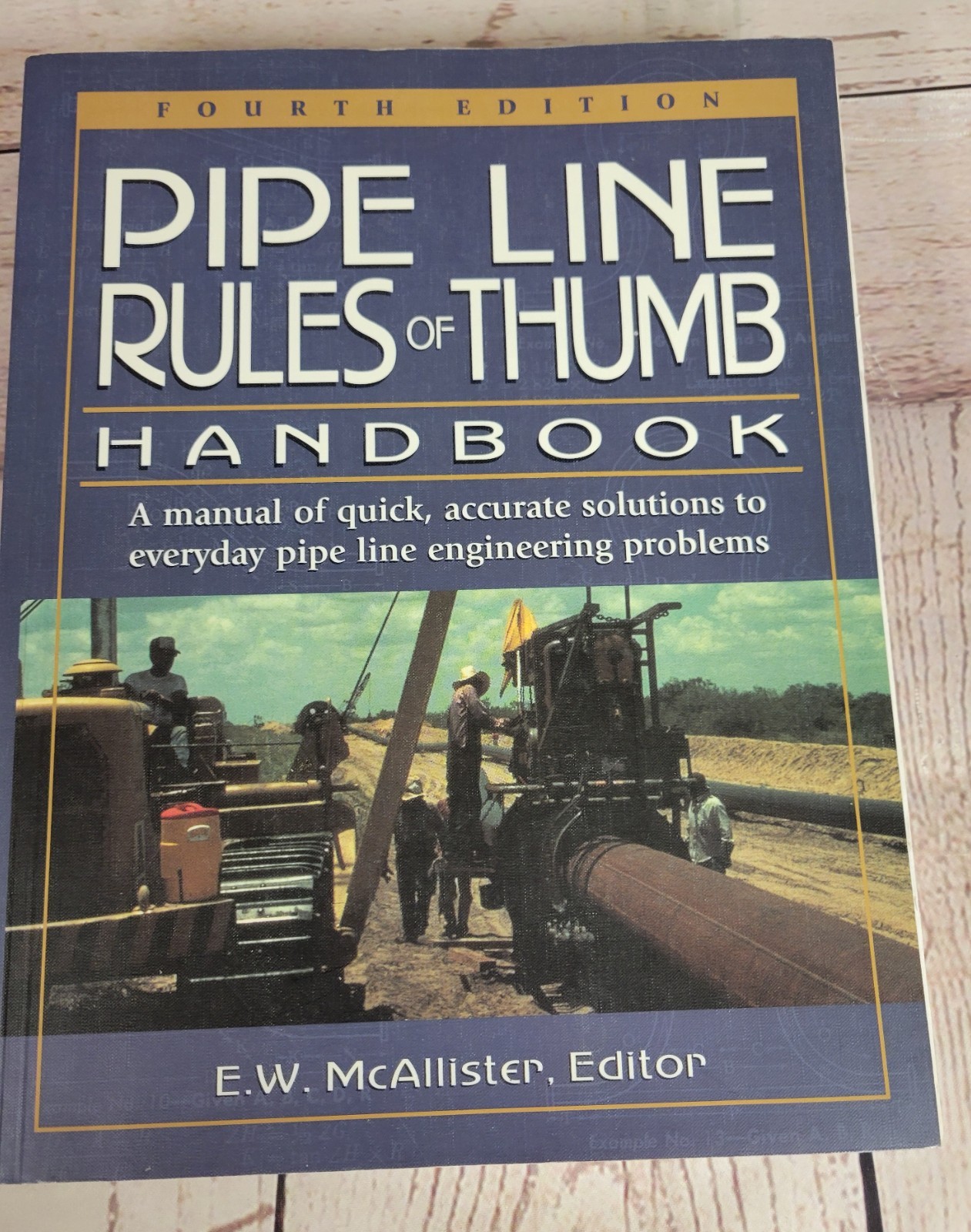 Pipeline Rules of Thumb Handbook Fourth Edition McAllister 1998 602 Pgs
