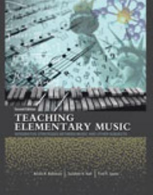 Teaching Elementary Music : Integrative Strategies Between Music and Other…