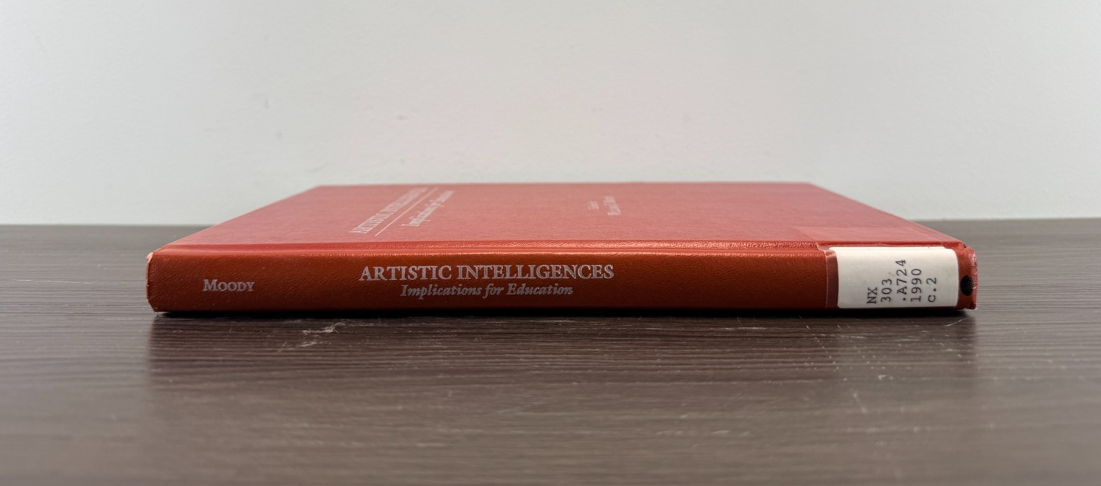 Artistic Intelligences: Implications for Education by William J. Moody