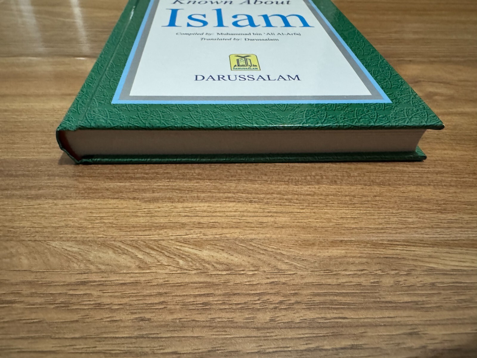 What Must Be Known about Islam – Hardcover By Muhammad bin ‘Ali Al-Arfaj