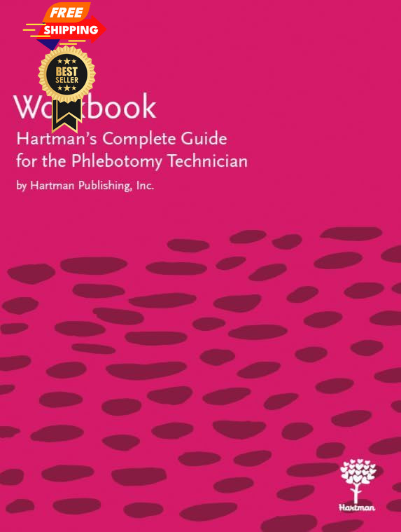 Workbook for Hartman’s Complete Guide the Phlebotomy Technician