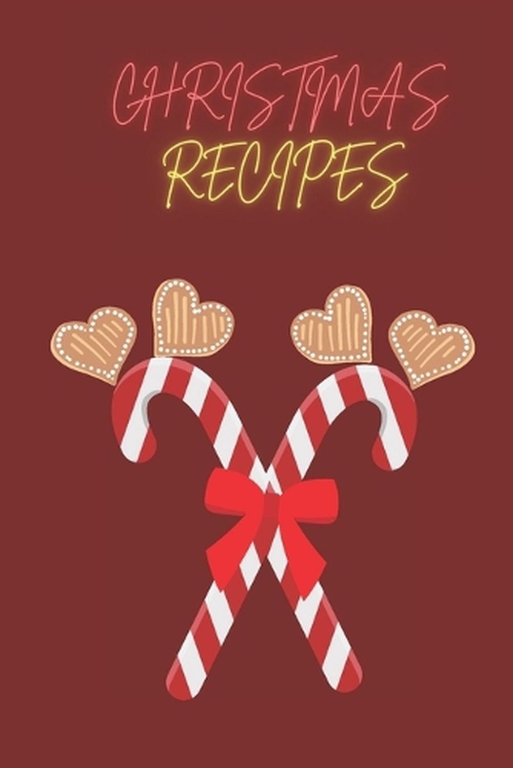 Christmas recipe book: 13 unique recipes for Christmas and all year round! by Lu