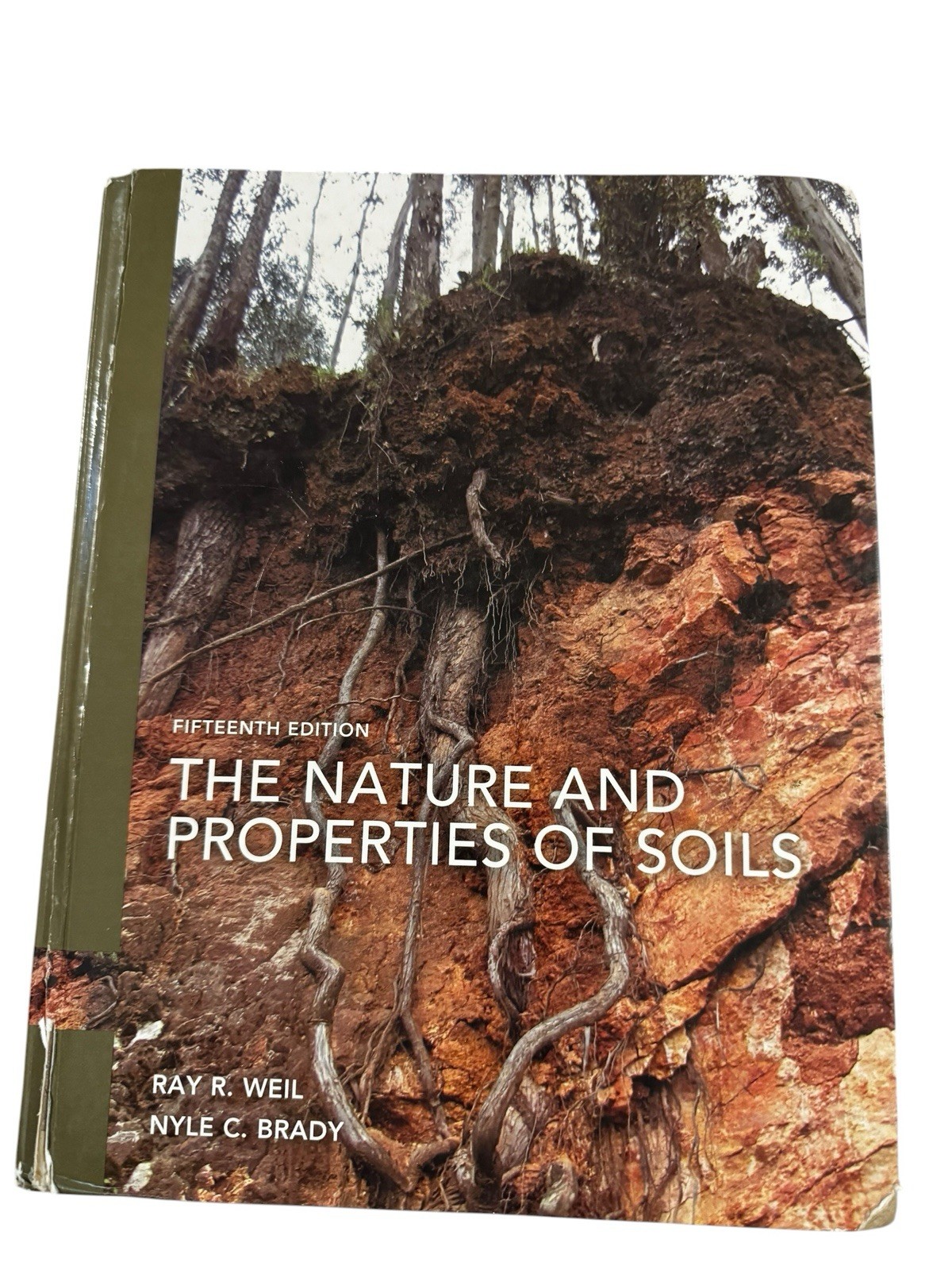 Nature and Properties of Soils by Nyle Brady Late, Ray Weil, Nyle Brady and…