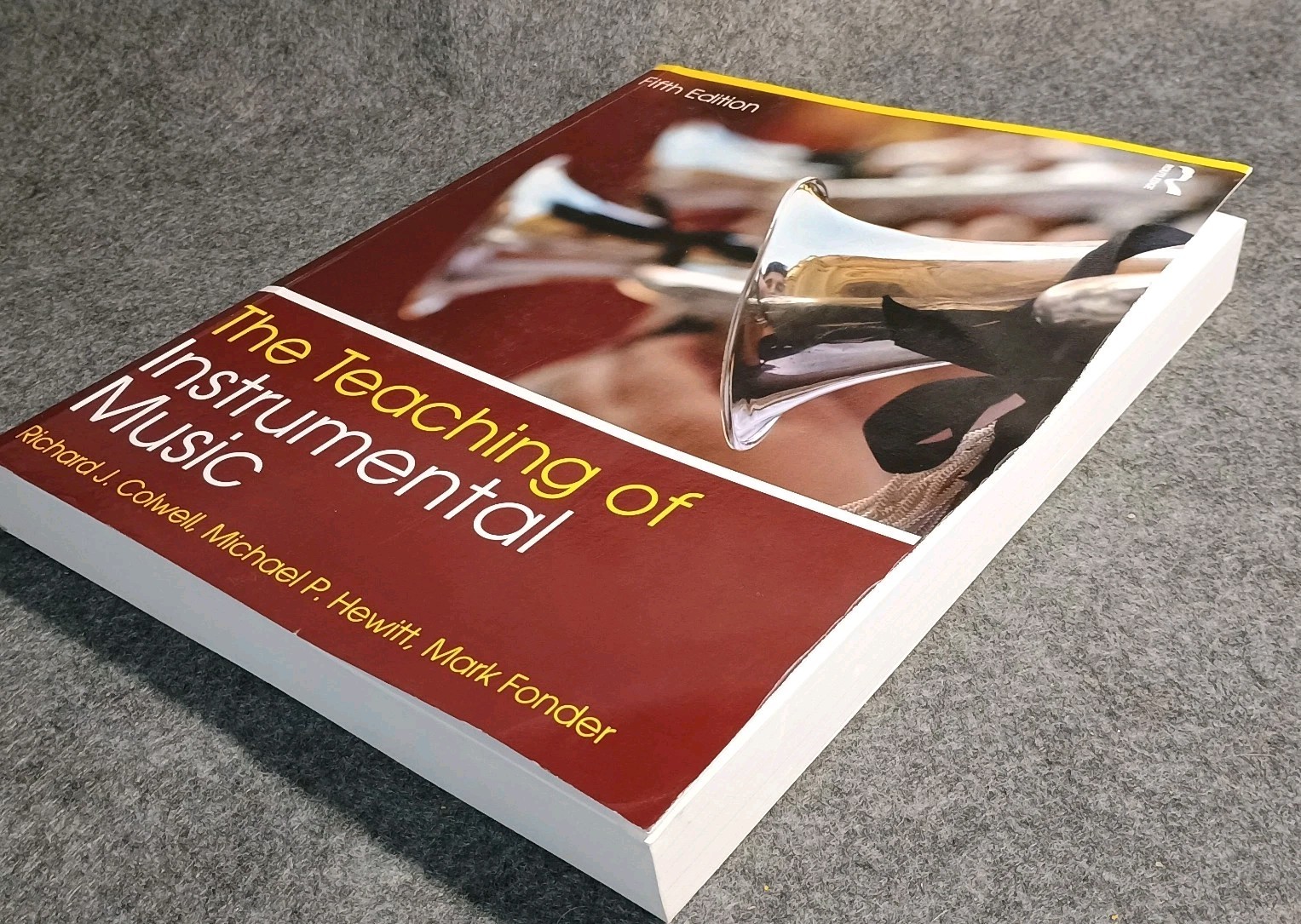 The Teaching of Instrumental Music – Paperback By Richard Colwell 5th Edition