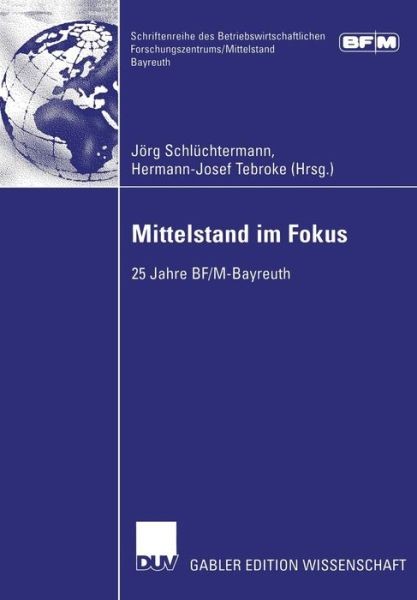 Mittelstand Im Fokus: 25 Jahre Bf/M-Bayreuth