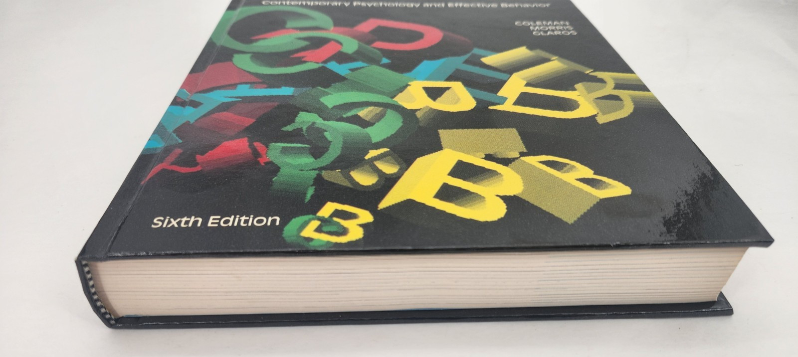 Contemporary psychology and effective behavior by Coleman, James C 1987 Hardcove