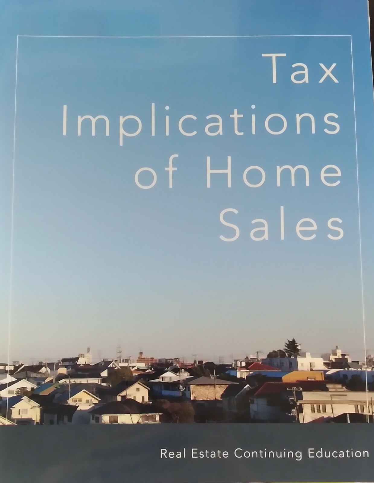 Tax Implications of Home Sales
