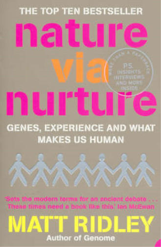 Nature via Nurture: Genes, experience and what makes us human, Matt Ridley, Used