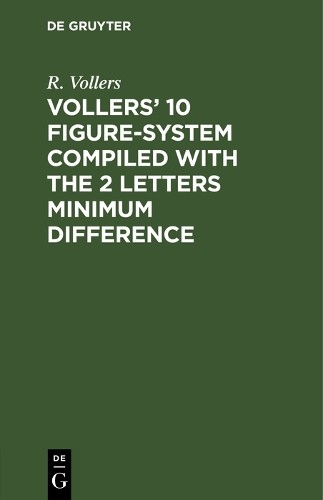 R. Vollers Vollers’ 10 Figure-System compiled with the 2 letters mini (Hardback)