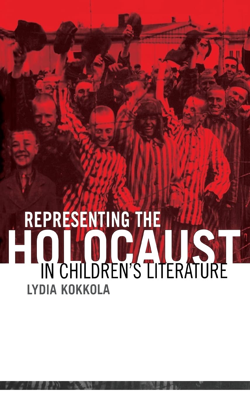 Representing the Holocaust in Children’s Literature (Children’s Literature a…
