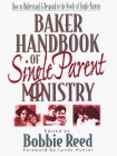 Baker Handbook of Single Parent – Hardcover, by Reed Bobbie – Very Good u