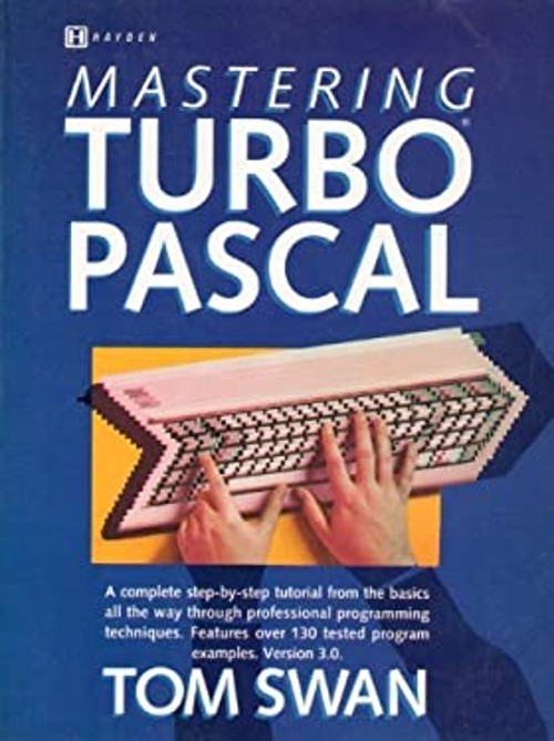 Mastering Turbo Pascal Hardcover Tom Swan