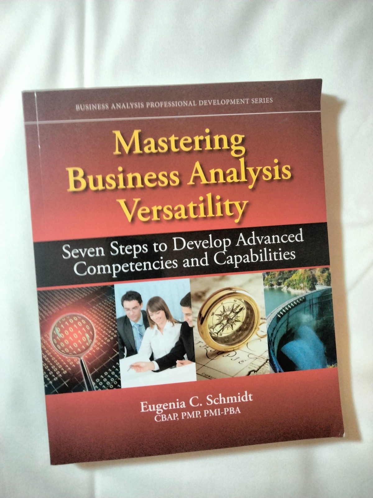 Mastering Business Analysis Versatility: Seven Steps to Develop Advanced…
