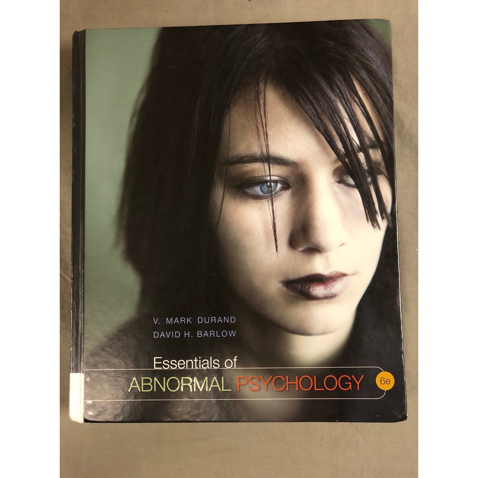 Essentials of Abnormal Psychology 6th Edition Textbook Durand David H Barlow