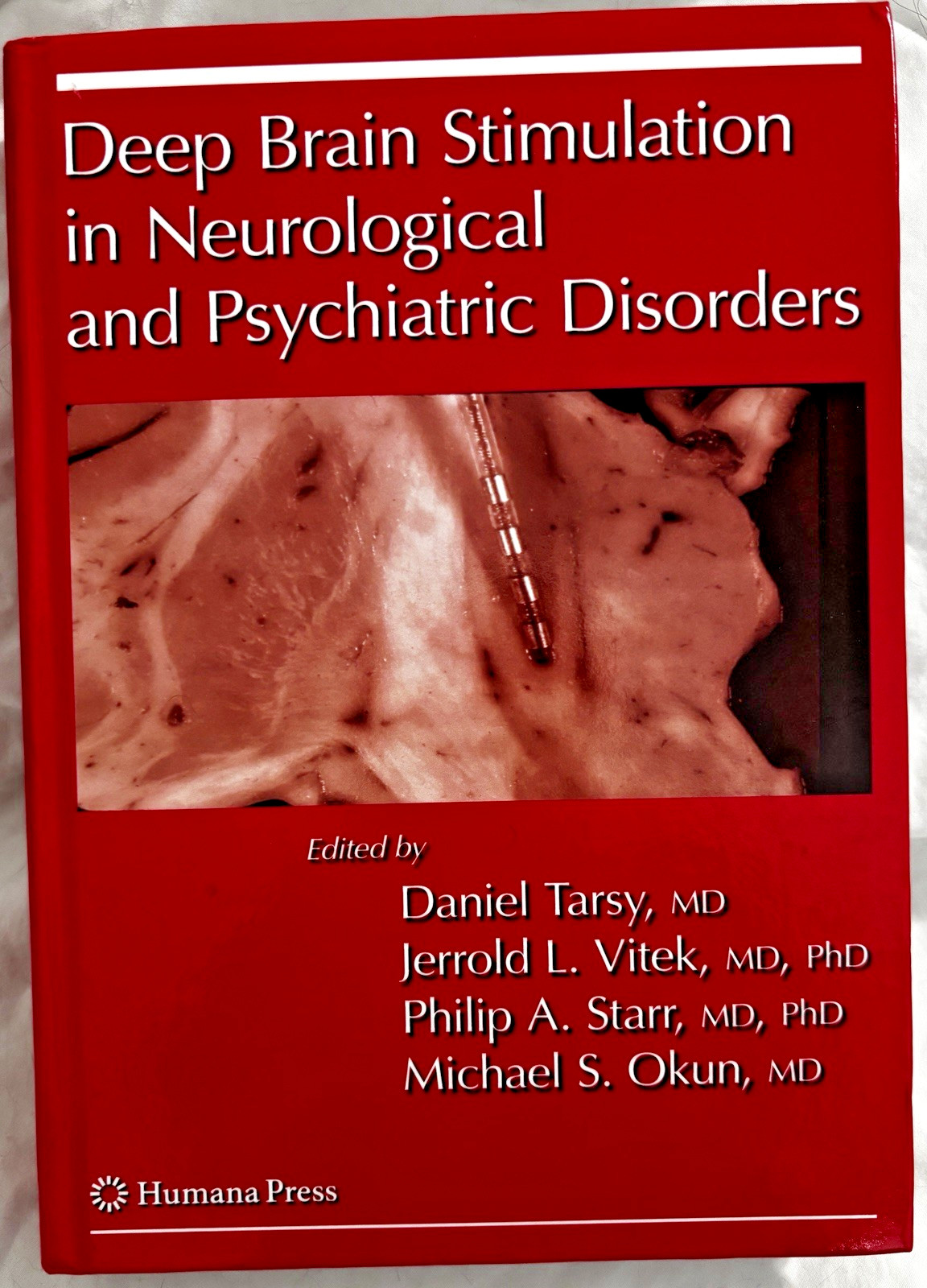 Deep Brain Stimulation in Neurological and Psychiatric Disorders by Daniel Tarsy