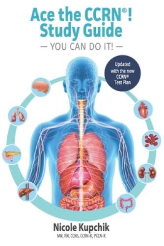 Ace the CCRN You Can Do It! Study Guide – Paperback – ACCEPTABLE
