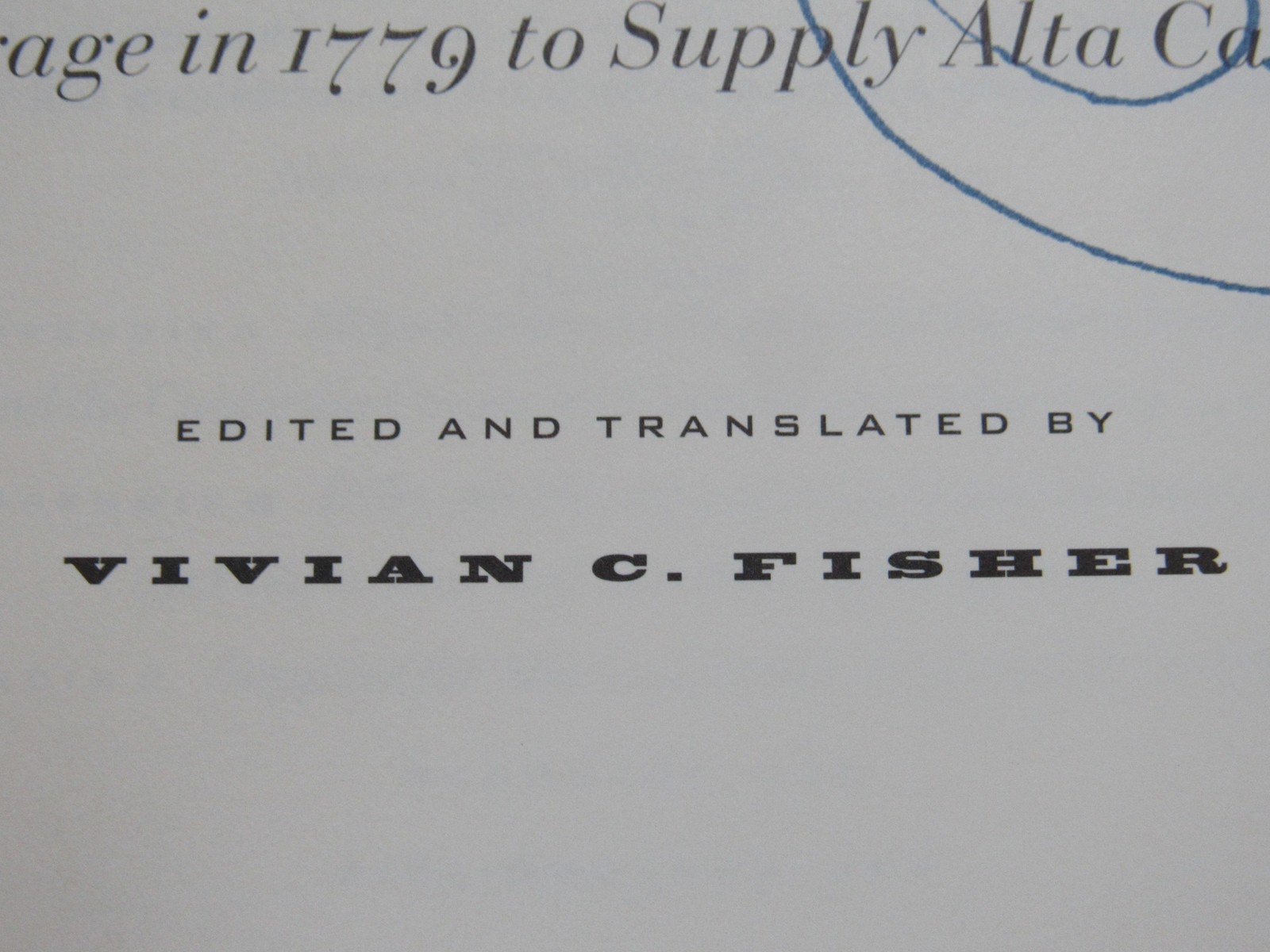 Esteban Martinez Fisher Voyage in 1779 to Supply ALTA California Log History