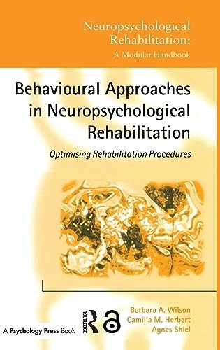 BEHAV APPROACHES NEURO REHAB by Barbara A. Wilson Hardback Self Help Business