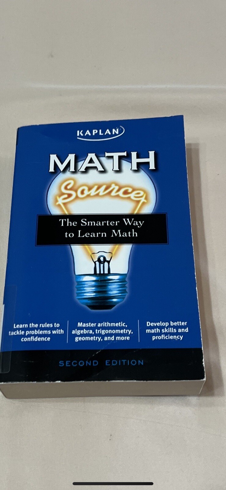 Math Source The Smarter Way to Learn Math Kaplan Math Source 2nd EDITION
