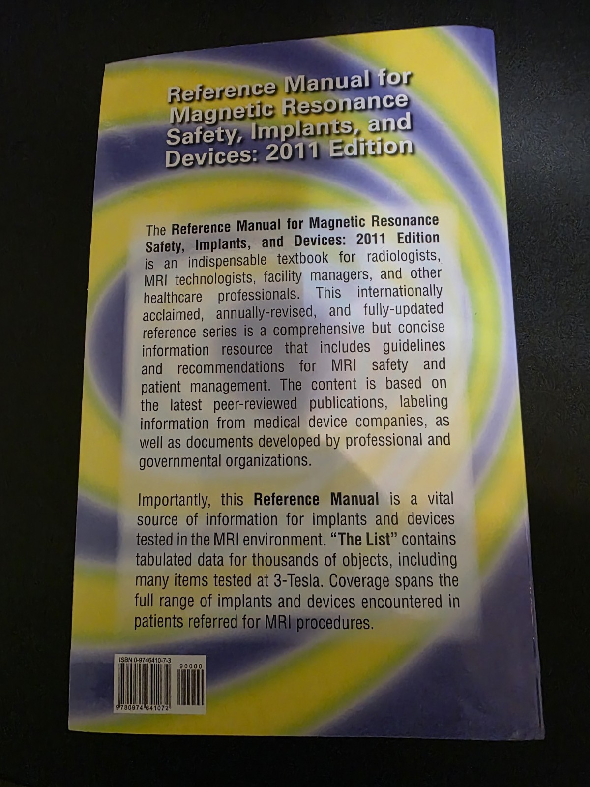 Reference Manual for Magnetic Resonance Safety, Implants, and Devices: 2011
