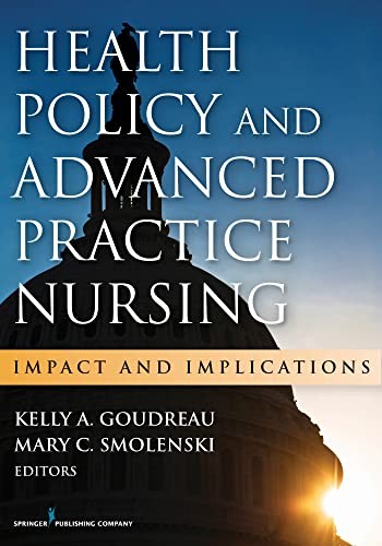 Health Policy and Advanced Pra – VERY GOOD